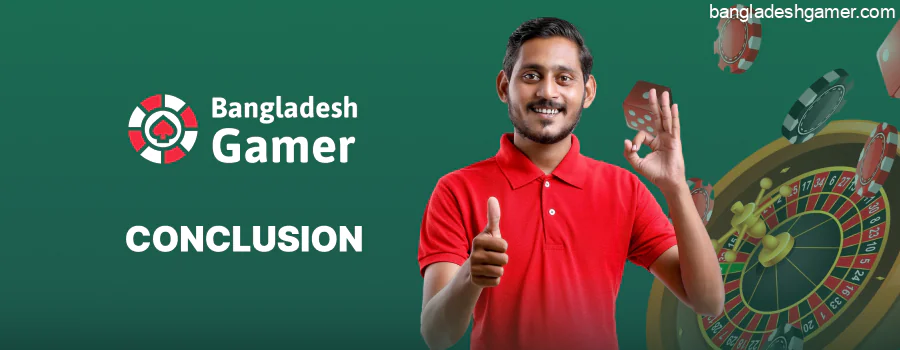 Conclusion about Casinos on the Bangladeshgamer