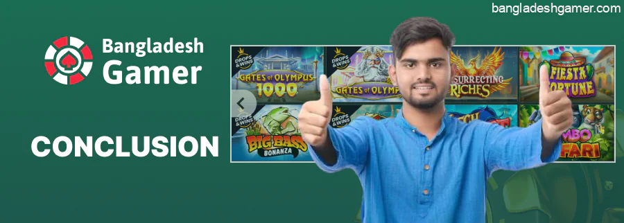 Bangladeshgamer Conclusion about new Casinos