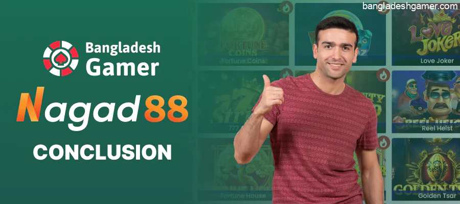Bangladesh Gamer Conclusion about the Nagad88 website