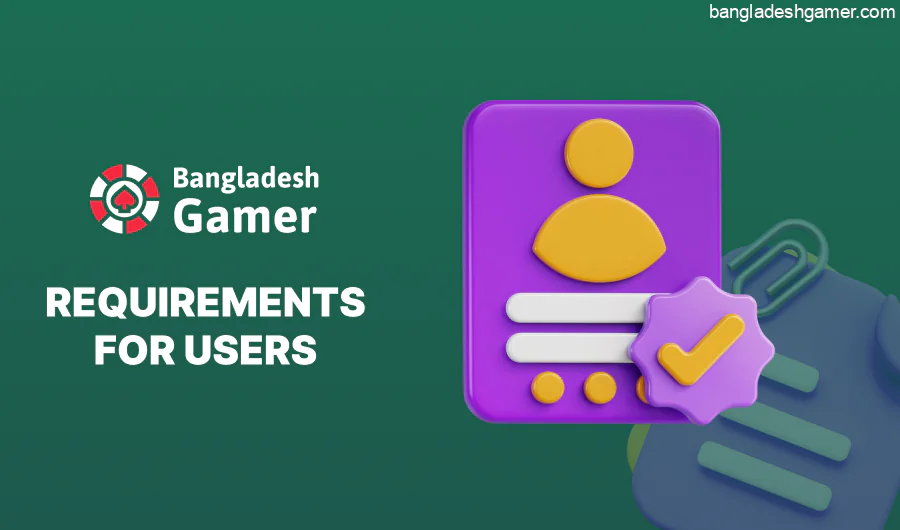 Bangladeshgamer.com Requirements for Bangladeshi Users