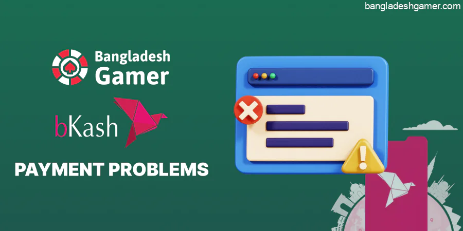 Problems with bKash Casino payments